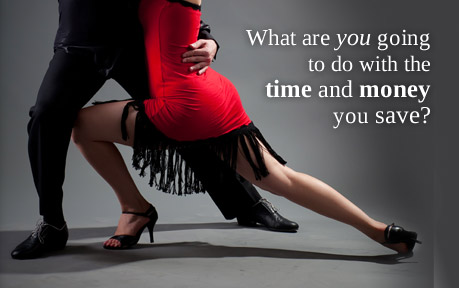 What are you going to do with the time and money you save?